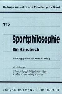 Cover: 9783778016510 | Sportphilosophie - Ein Handbuch | Herbert Haag | Taschenbuch | 342 S.