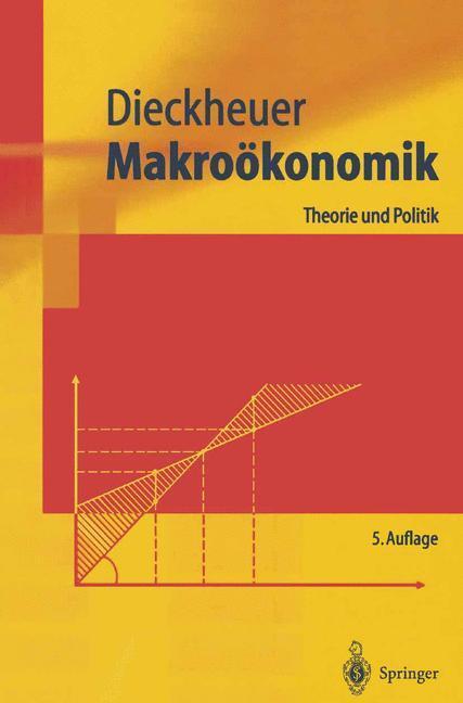 Cover: 9783540005643 | Makroökonomik | Theorie und Politik | Gustav Dieckheuer | Taschenbuch