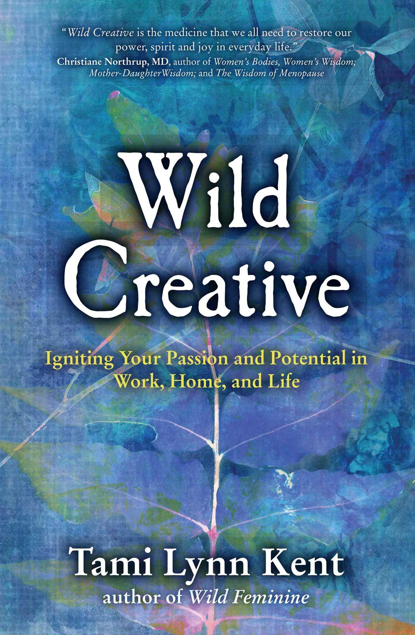 Cover: 9781582703558 | Wild Creative | Tami Lynn Kent | Taschenbuch | Kartoniert / Broschiert