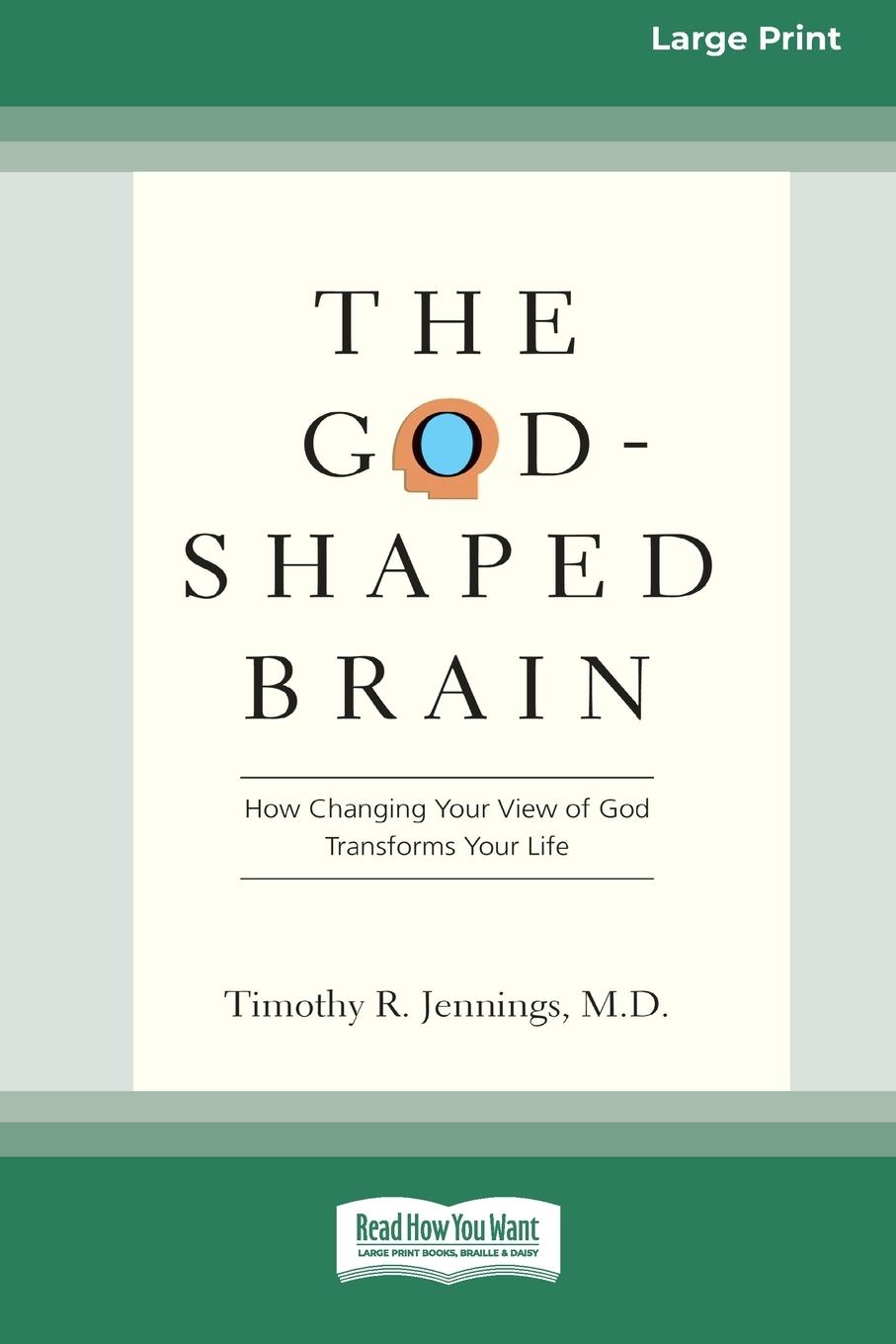 Cover: 9780369371812 | The God-Shaped Brain | Timothy R. Jennings | Taschenbuch | Paperback