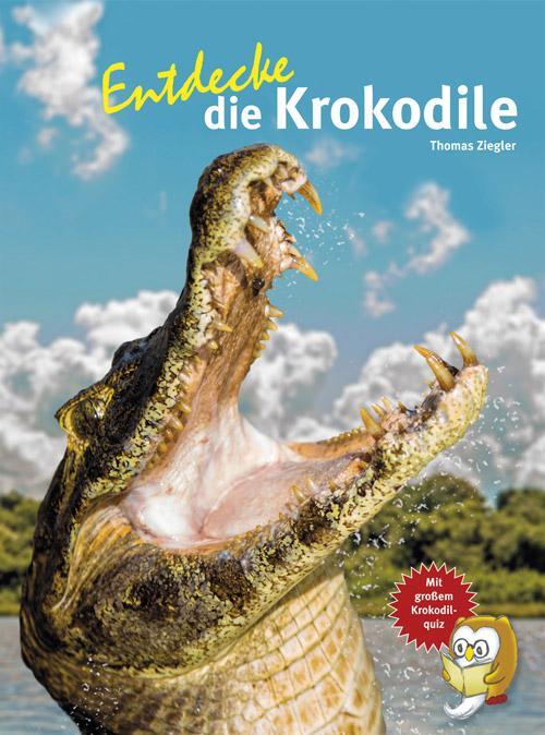 Cover: 9783866593008 | Entdecke die Krokodile | Thomas Ziegler | Buch | 64 S. | Deutsch