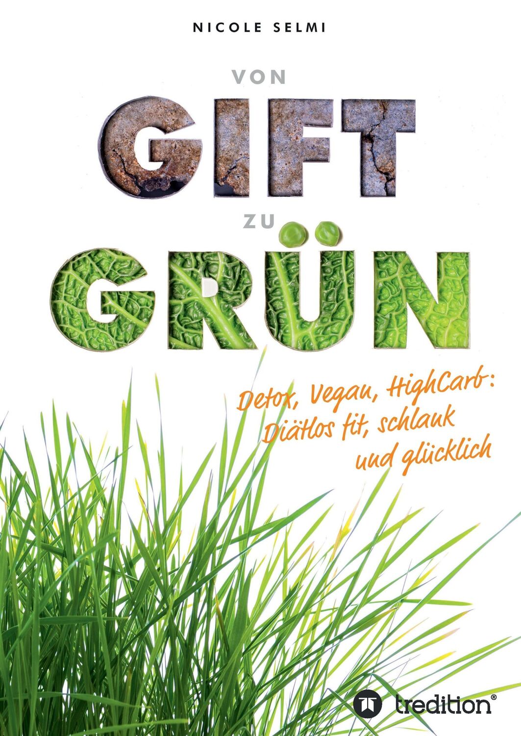 Cover: 9783734541377 | von Gift zu Grün | Nicole Selmi | Taschenbuch | Paperback | 248 S.