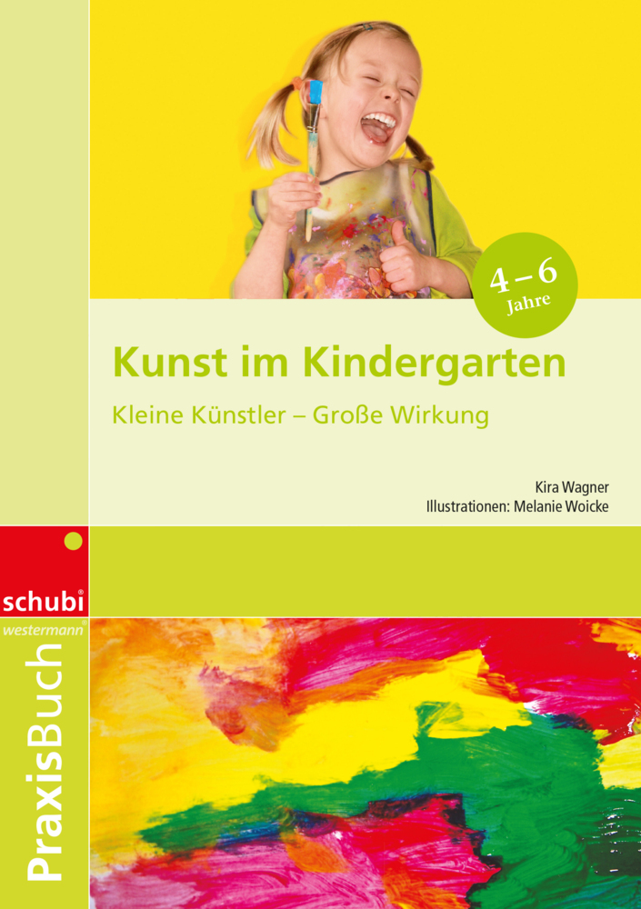 Cover: 9783867232098 | Kunst im Kindergarten | Kleine Künstler - Große Wirkung Praxisbuch