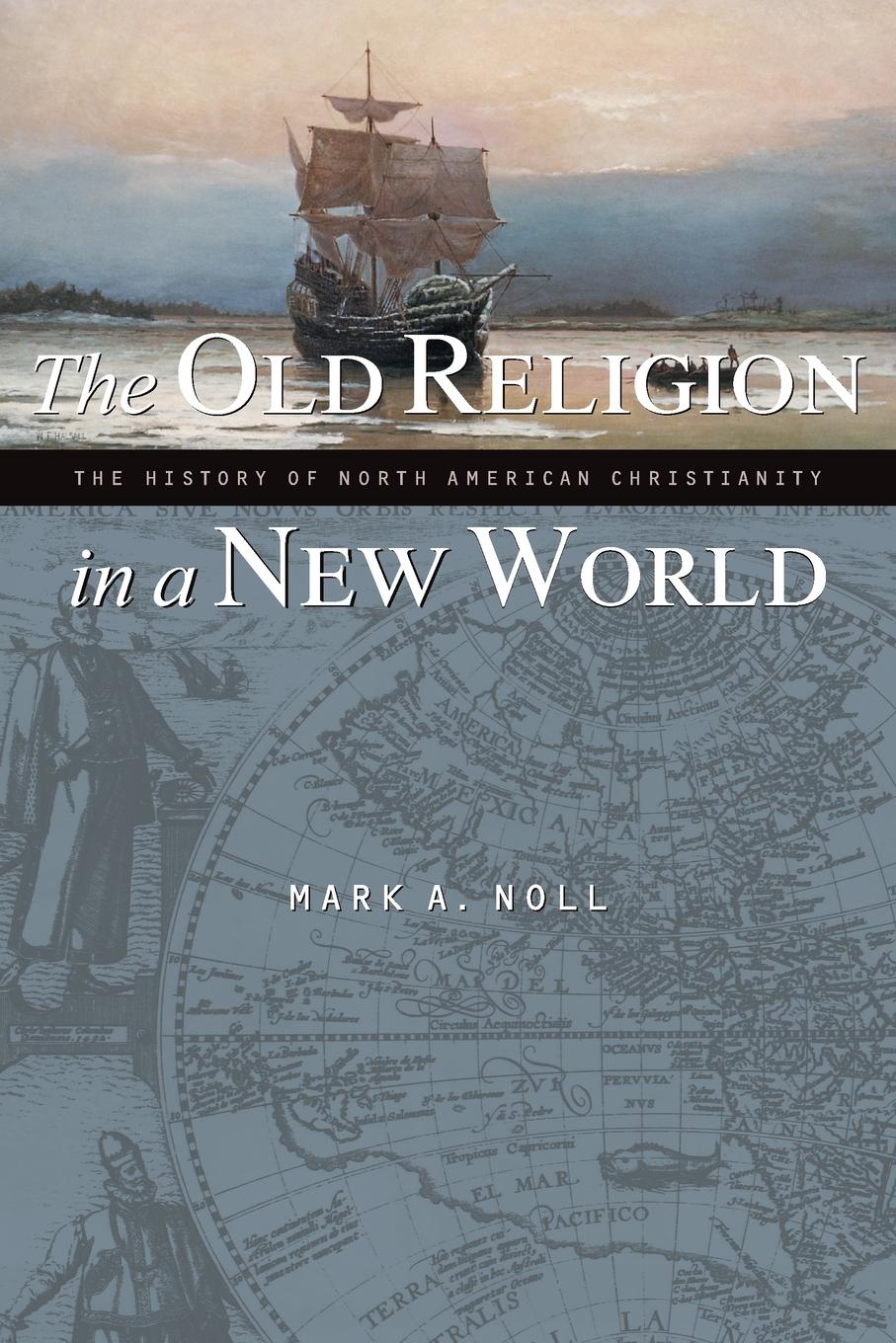 Cover: 9780802849489 | Old Religion in a New World | Mark A Noll | Taschenbuch | Englisch