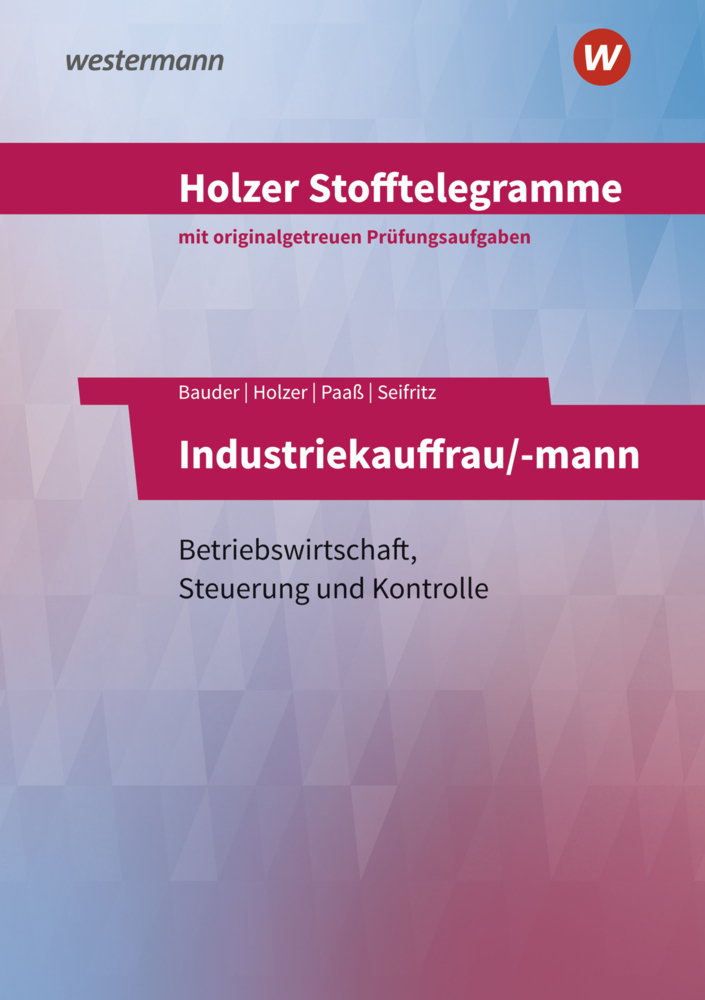 Cover: 9783427149446 | Holzer Stofftelegramme Baden-Württemberg - Industriekauffrau/-mann