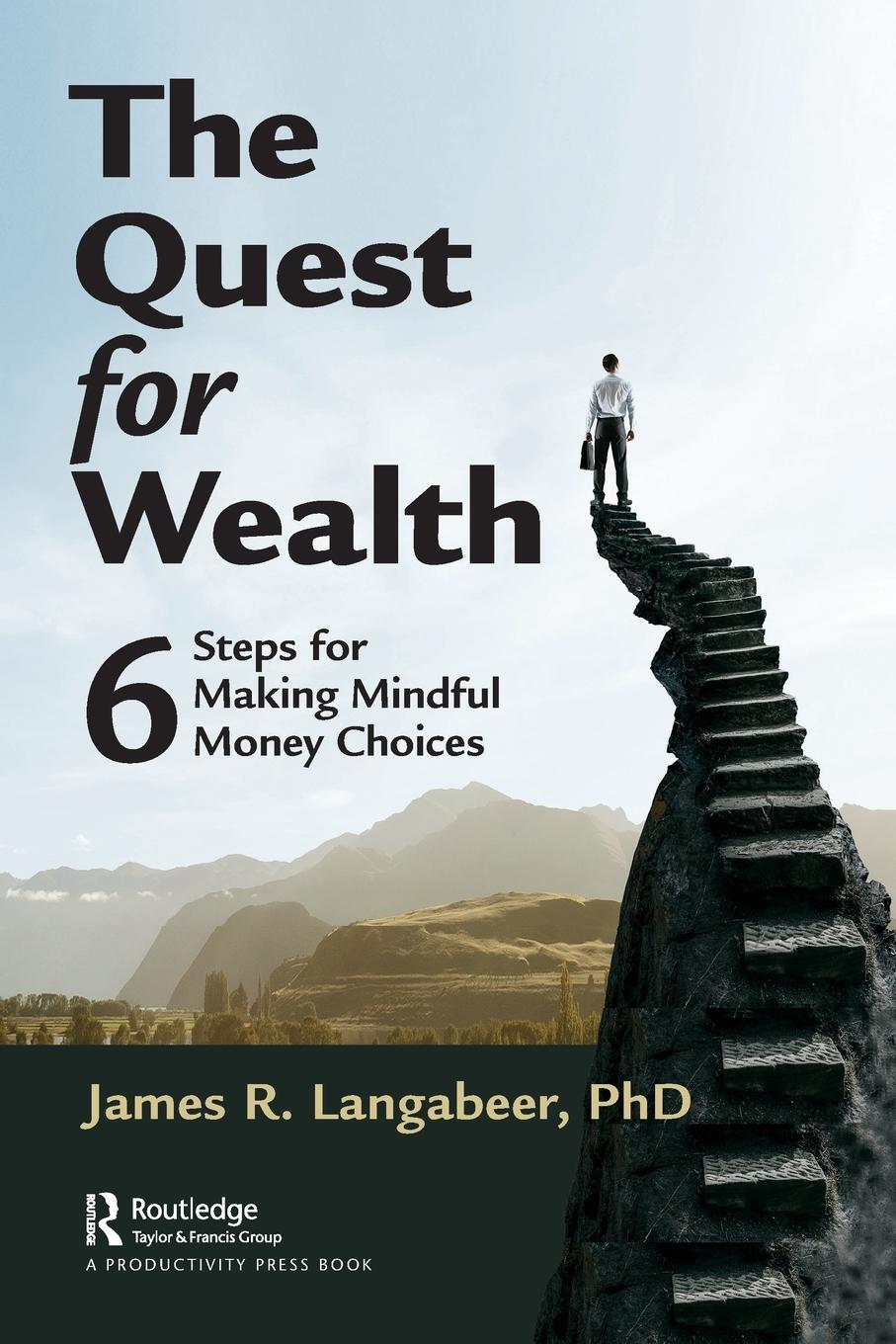 Cover: 9781032139920 | The Quest for Wealth | 6 Steps for Making Mindful Money Choices | Buch