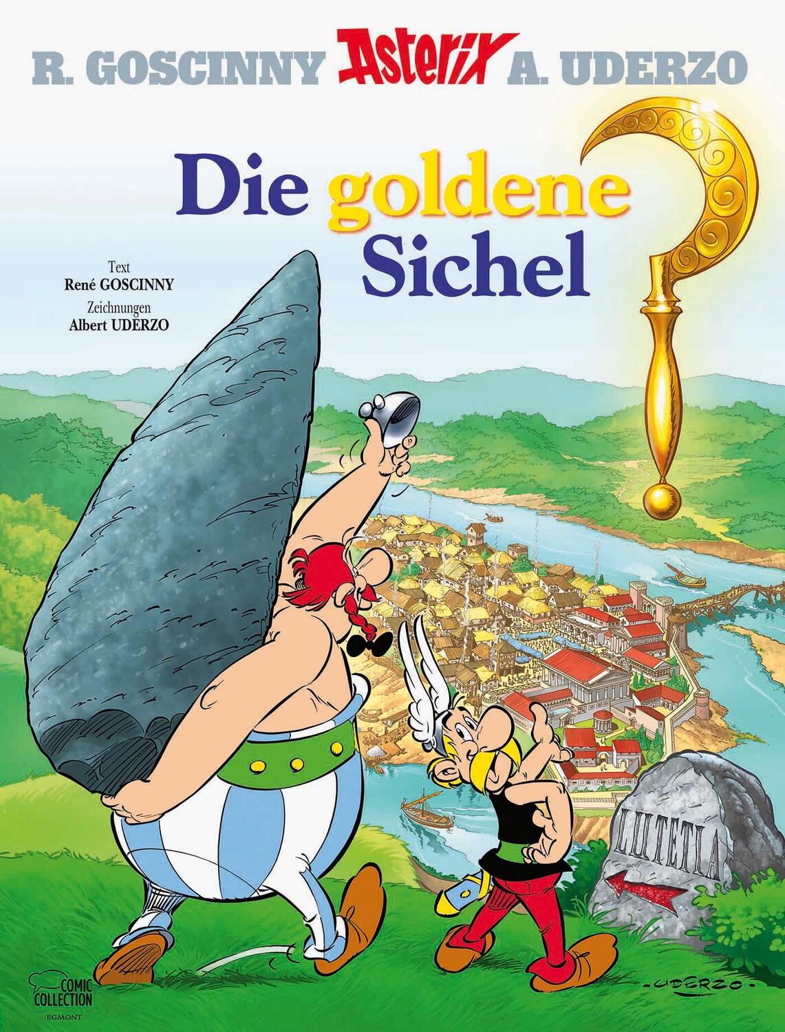 Cover: 9783770436057 | Asterix 05: Die goldene Sichel | René Goscinny (u. a.) | Buch | 2013