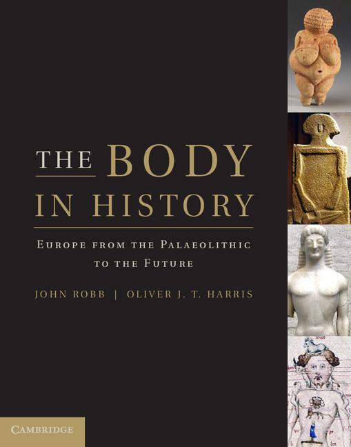 Cover: 9780521124119 | The Body in History | John Robb | Taschenbuch | Paperback | Englisch