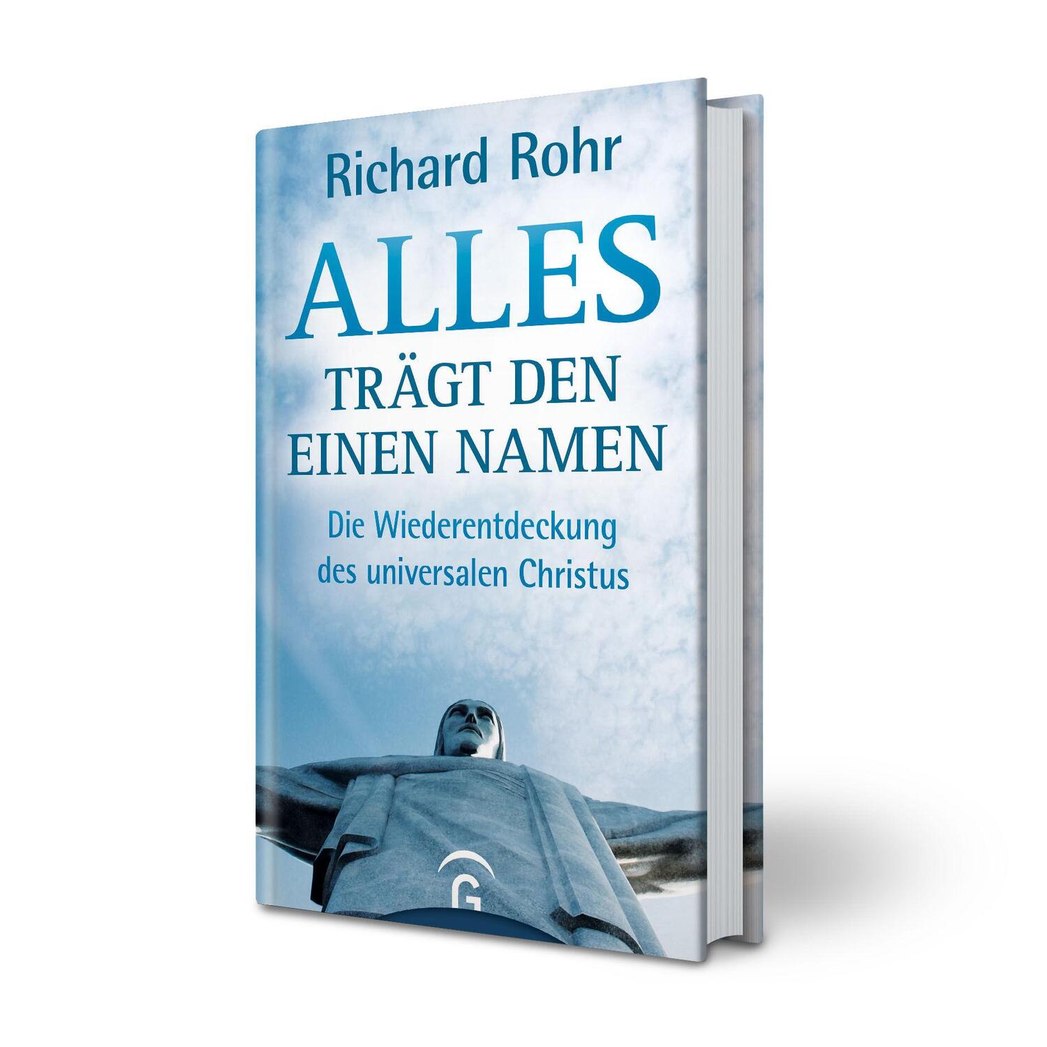 Bild: 9783579014814 | Alles trägt den einen Namen | Richard Rohr | Buch | 320 S. | Deutsch