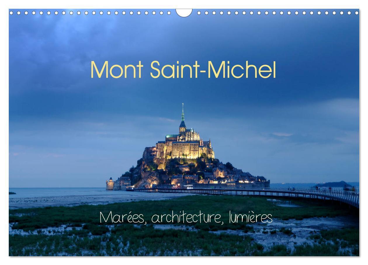 Cover: 9781325948918 | Mont Saint-Michel (Calendrier mural 2025 DIN A3 vertical), CALVENDO...