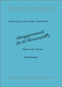 Cover: 9783922989172 | Übungsgrammatik für die Mittelstufe. Arbeitsbuch | Clamer (u. a.)