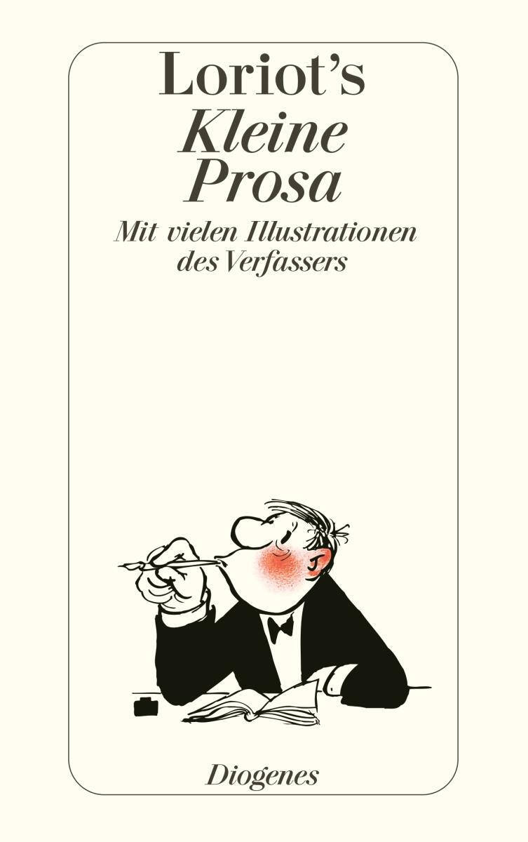 Cover: 9783257200133 | Kleine Prosa | Loriot | Taschenbuch | Diogenes Taschenbücher | 112 S.