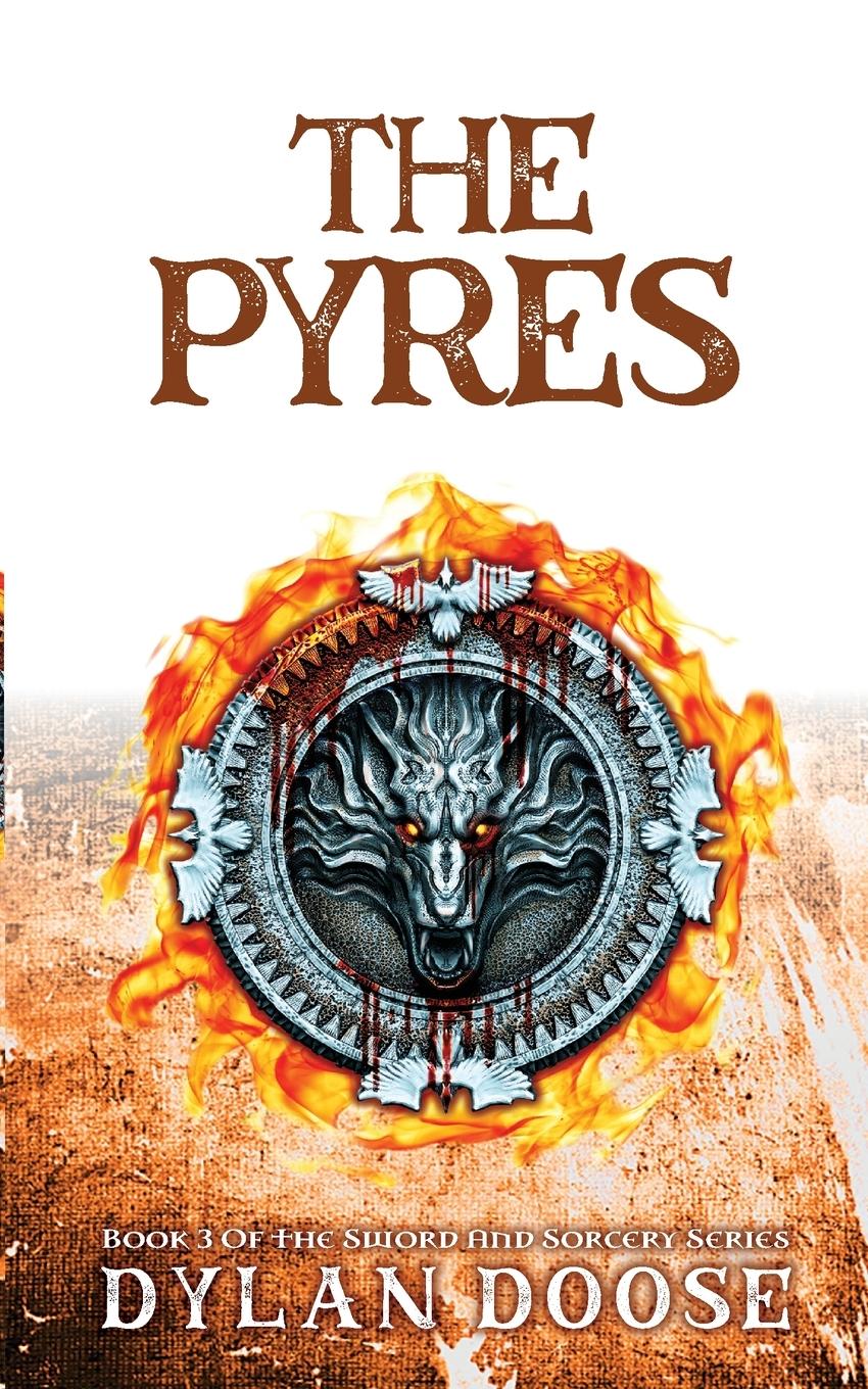 Cover: 9781775235095 | The Pyres | Dylan Doose | Taschenbuch | Englisch | 2016 | Dylan Doose