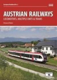 Cover: 9781909431386 | Beier, R: Austrian Railways | Locomotives, Multiple Units and Trams