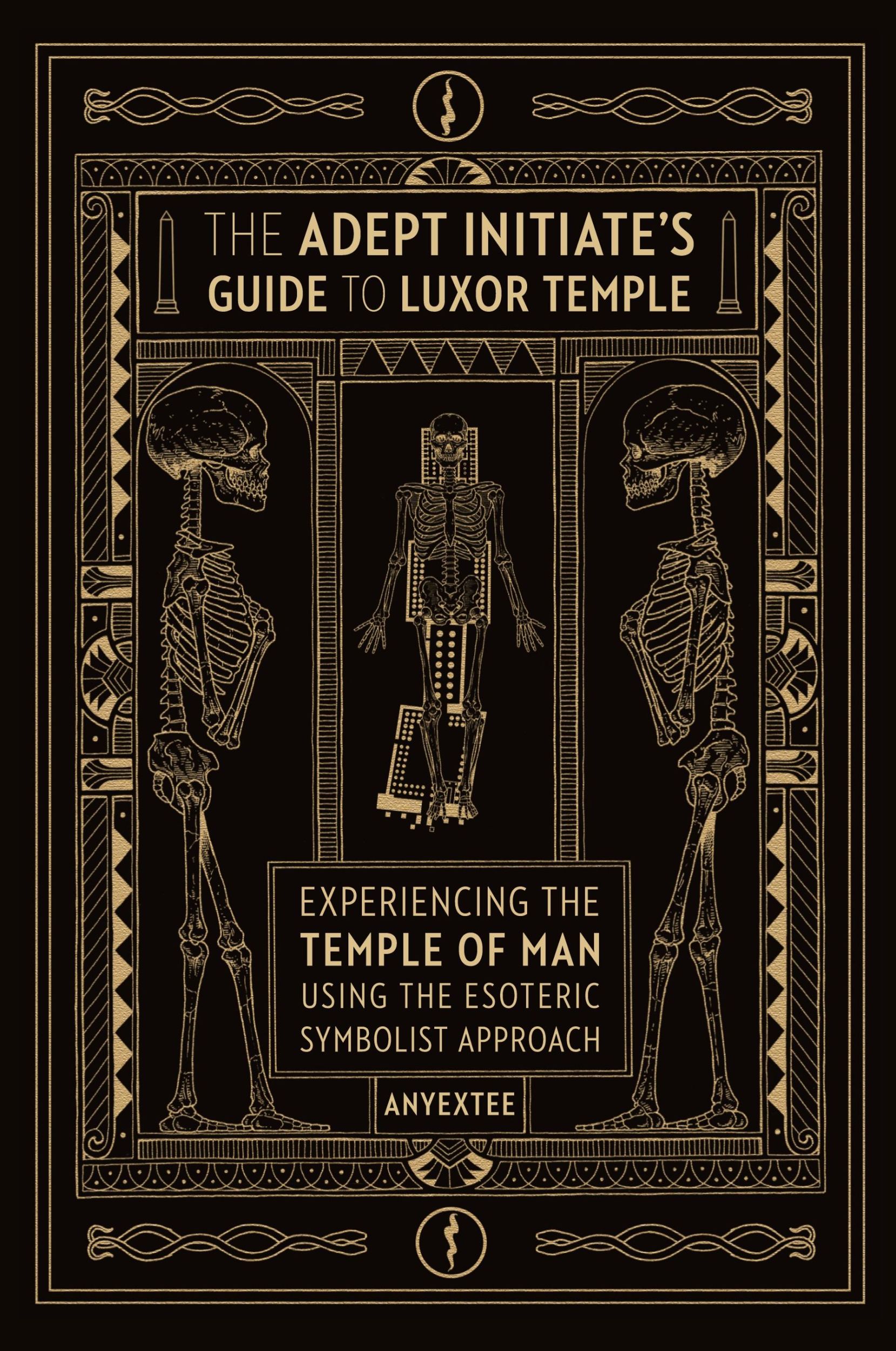 Cover: 9798988568209 | The Adept Initiate's Guide to Luxor Temple | Anyextee | Taschenbuch