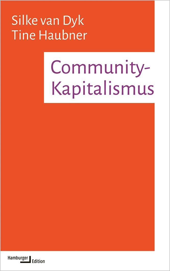 Cover: 9783868543544 | Community-Kapitalismus | Silke van Dyk (u. a.) | Taschenbuch | 176 S.