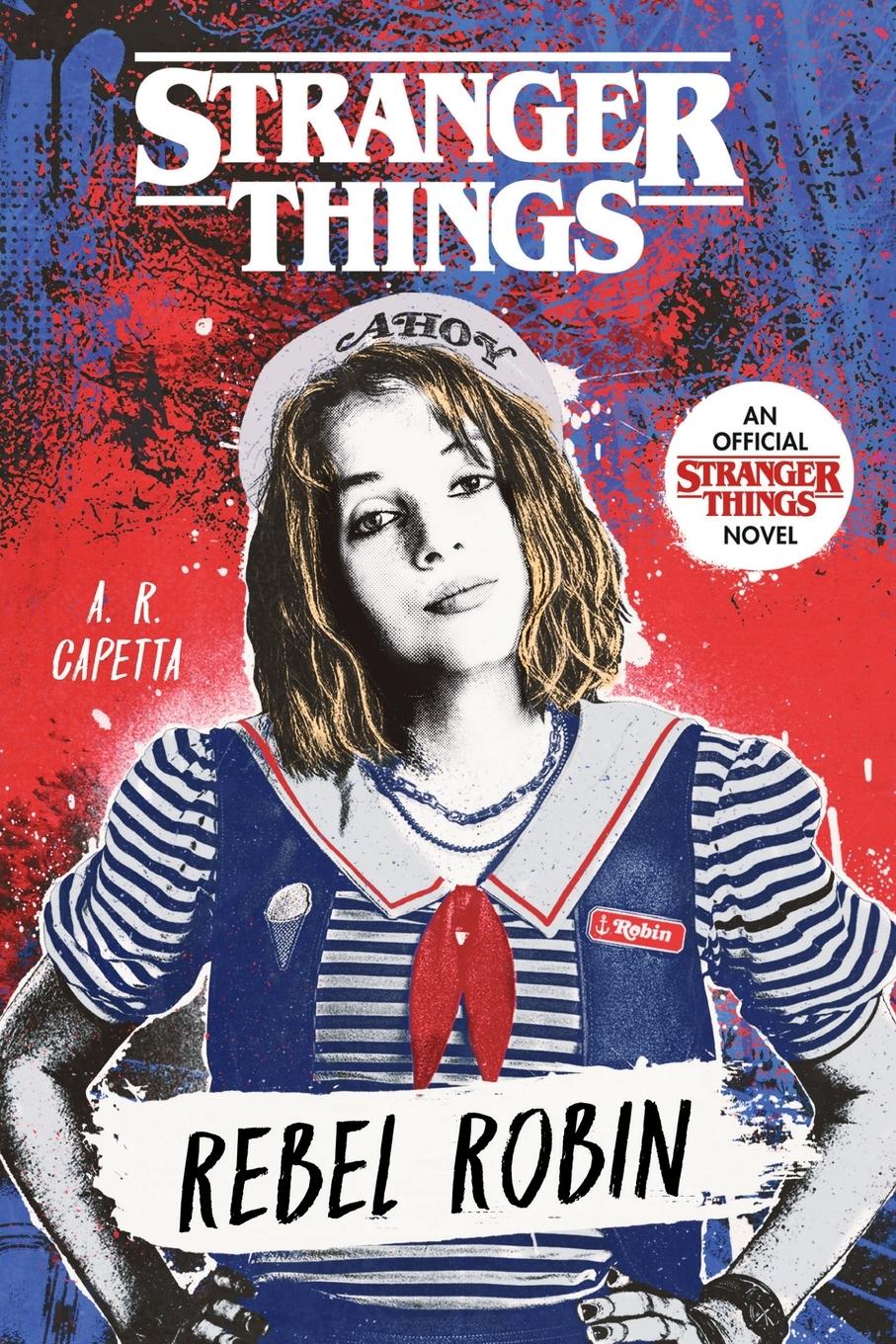 Cover: 9780593375594 | Stranger Things: Rebel Robin | A. R. Capetta | Taschenbuch | Englisch