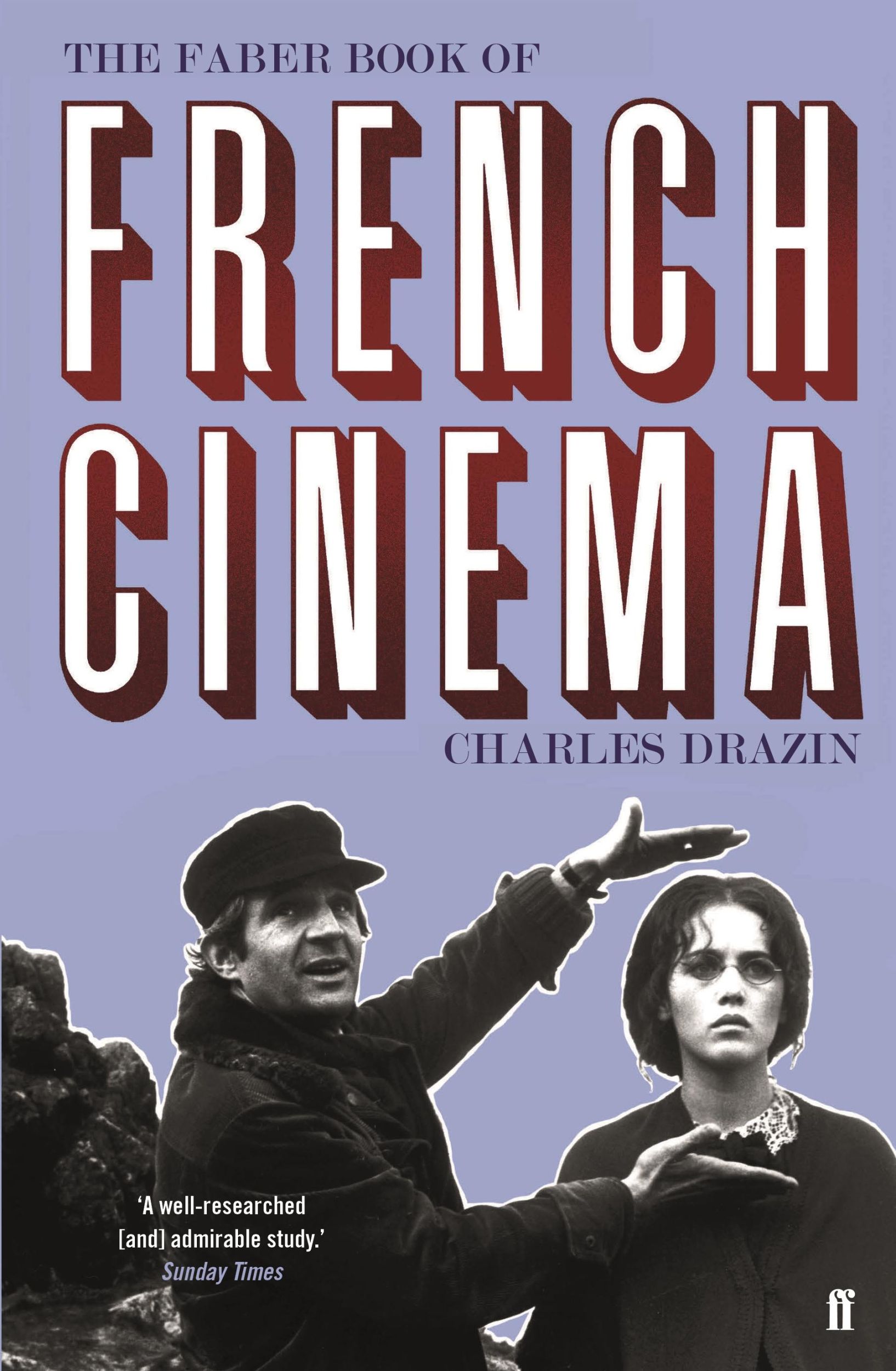 Cover: 9780571349289 | The Faber Book of French Cinema | Charles Drazin | Taschenbuch | 2018