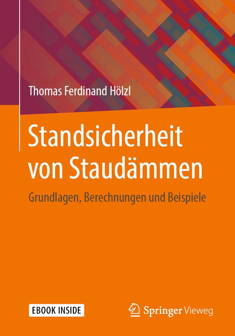 Cover: 9783658278151 | Standsicherheit von Staudämmen | Thomas Ferdinand Hölzl | Bundle