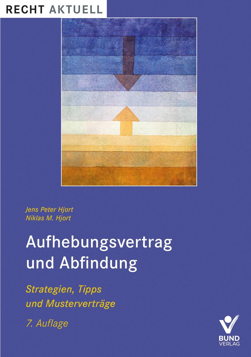 Cover: 9783766370754 | Aufhebungsvertrag und Abfindung | Strategien, Tipps und Musterverträge