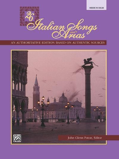 Cover: 9780882844893 | 26 Italian Songs and Arias | Medium High Voice | John Glenn Paton