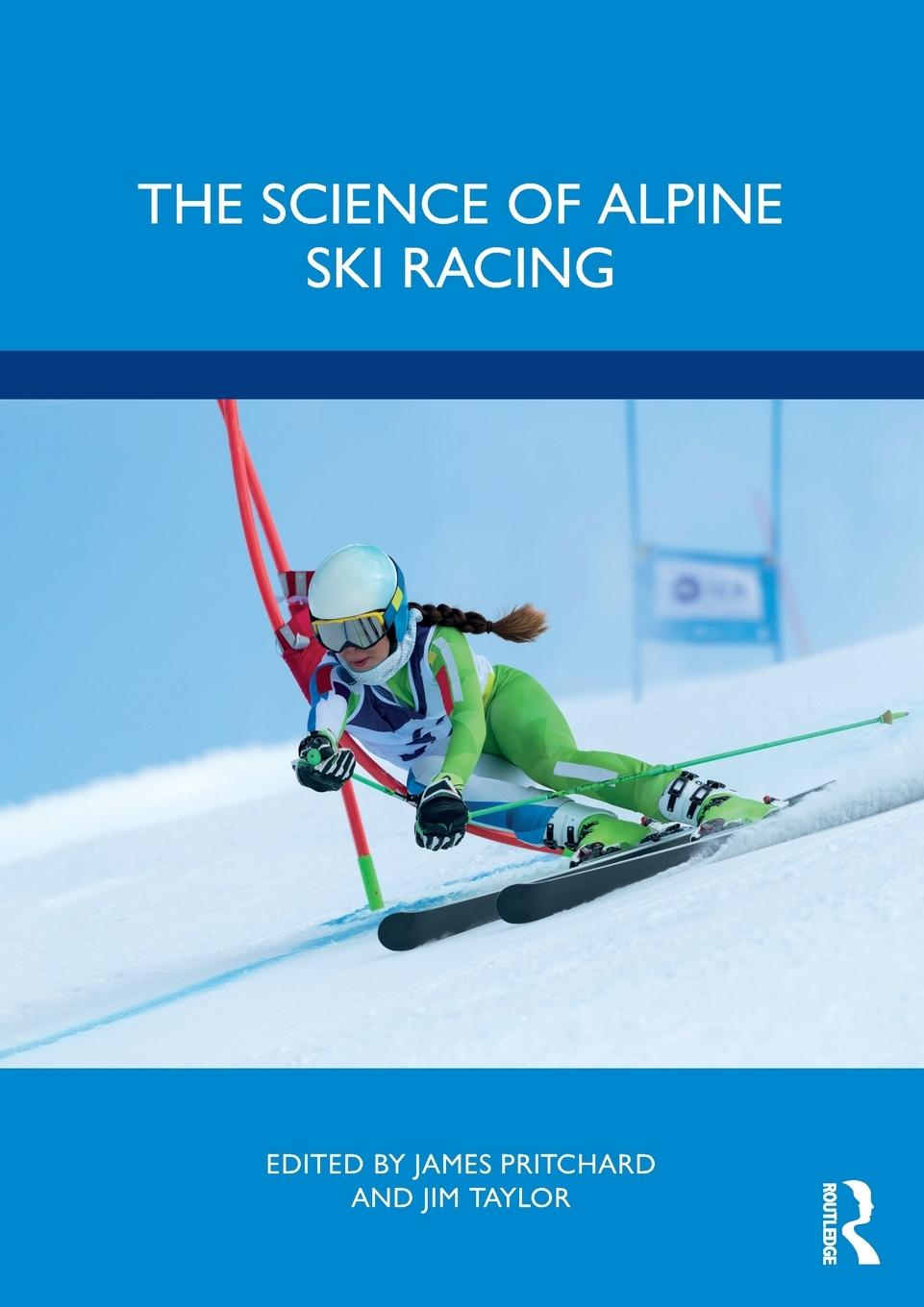 Cover: 9781032193496 | The Science of Alpine Ski Racing | James Pritchard (u. a.) | Buch