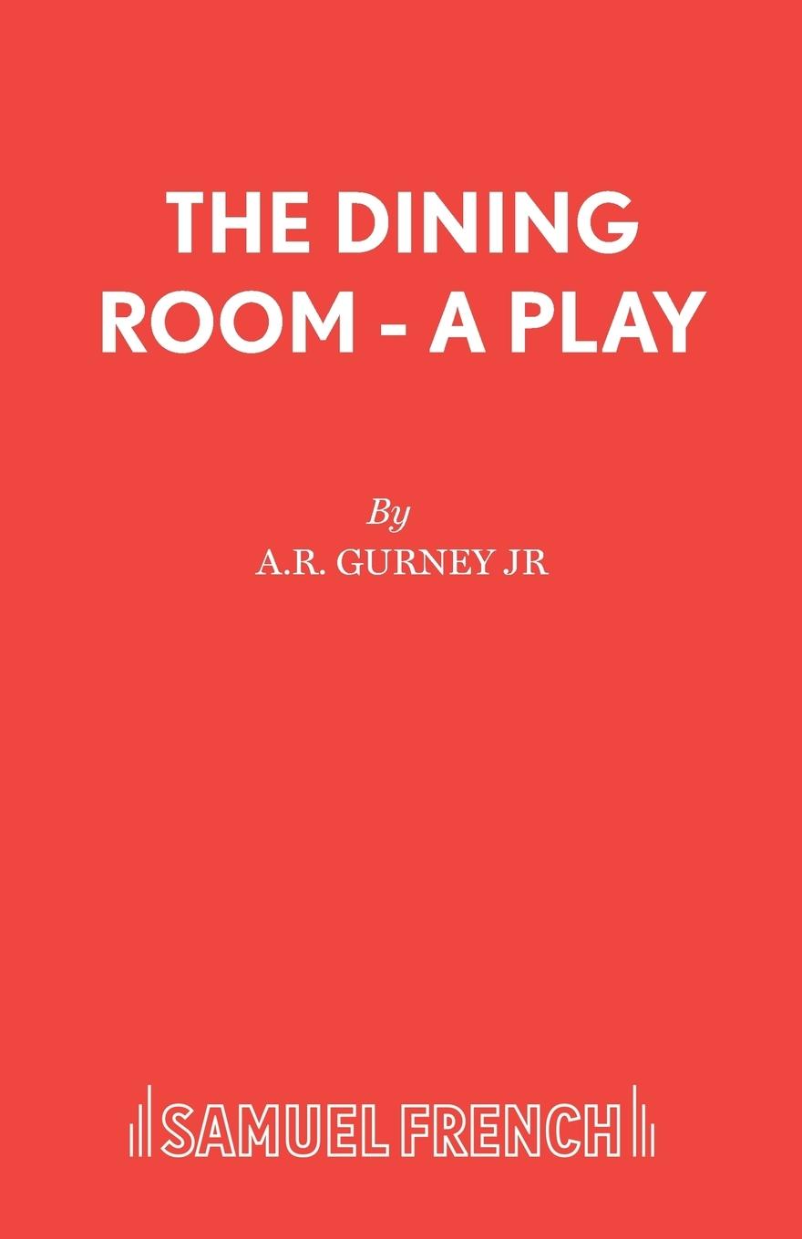 Cover: 9780573115363 | The Dining Room - A Play | A R Jr Gurney | Taschenbuch | Paperback