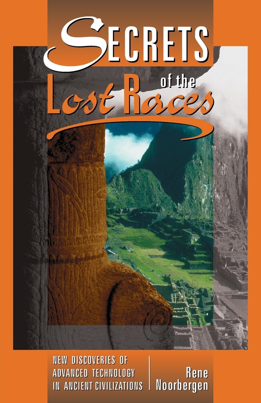 Cover: 9781479605002 | Secrets of the Lost Races | Rene Noorbergen | Taschenbuch | Englisch