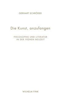 Cover: 9783770555802 | Die Kunst, anzufangen | Gerhart Schröder | Taschenbuch | 180 S. | 2013