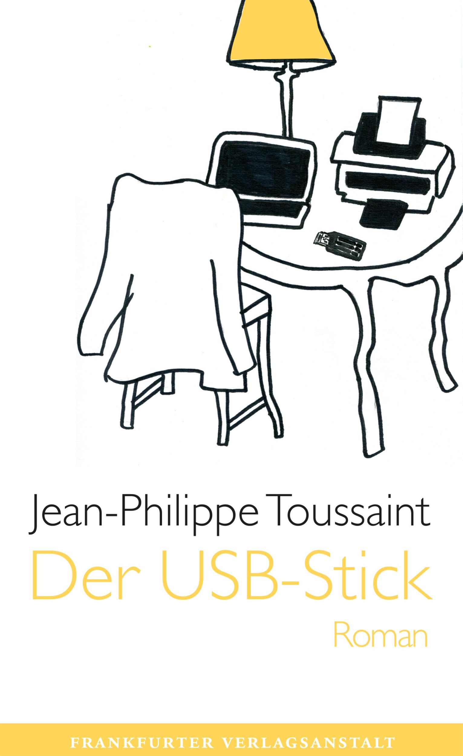 Cover: 9783627002732 | Der USB-Stick | Jean-Philippe Toussaint | Buch | 192 S. | Deutsch