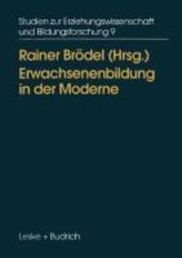 Cover: 9783810015457 | Erwachsenenbildung in der Moderne | Diagnosen, Ansätze, Konsequenzen