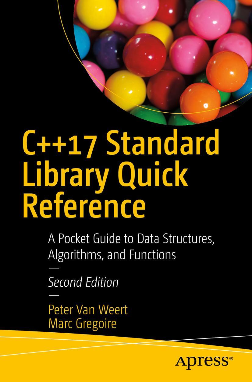 Cover: 9781484249222 | C++17 Standard Library Quick Reference | Marc Gregoire (u. a.) | Buch