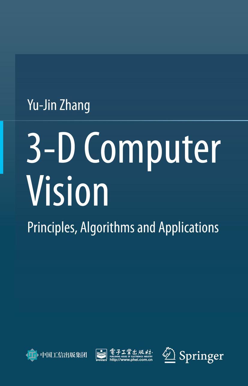 Cover: 9789811975790 | 3-D Computer Vision | Principles, Algorithms and Applications | Zhang