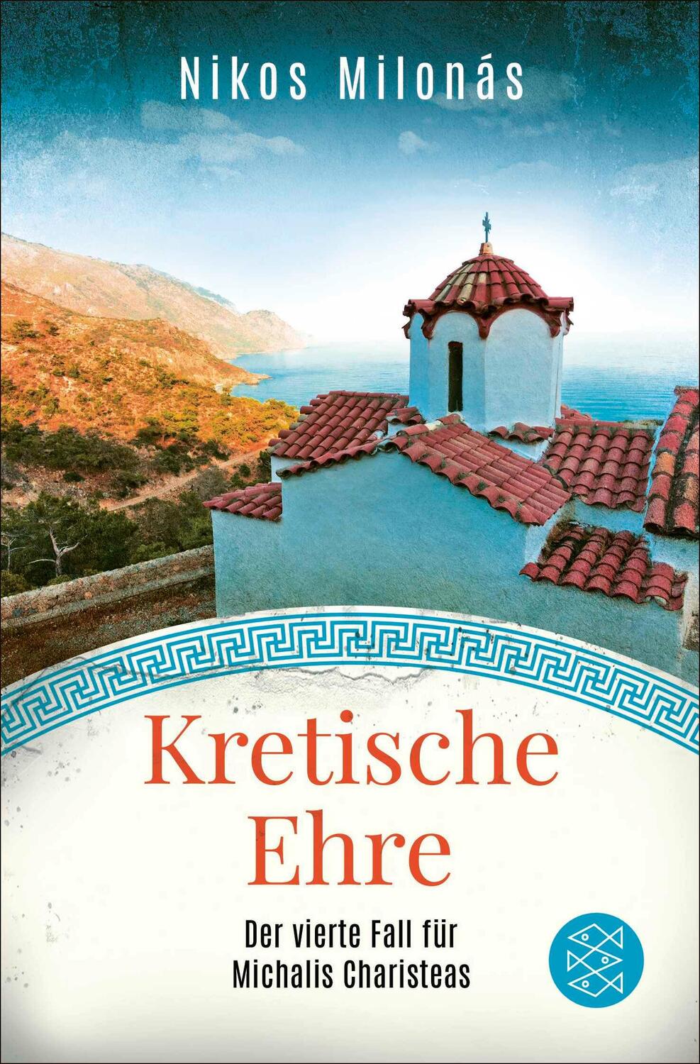 Cover: 9783596706266 | Kretische Ehre | Der vierte Fall für Michalis Charisteas | Milonás