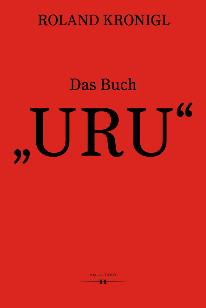 Cover: 9783990941010 | Das Buch "URU" | Texte und Zeichnungen von Roland Kronigl | Riedl