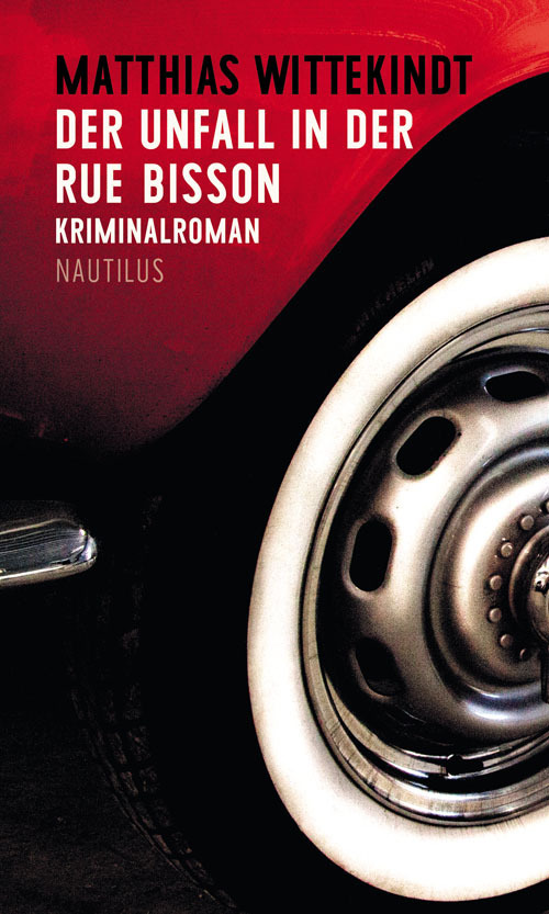 Cover: 9783960540182 | Der Unfall in der Rue Bisson | Kriminalroman | Matthias Wittekindt