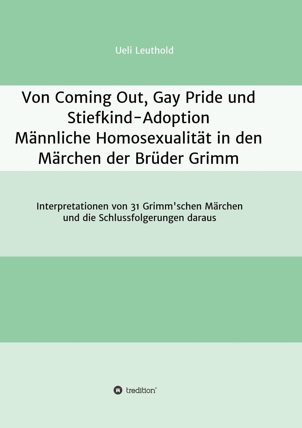 Cover: 9783743943872 | Von Coming Out, Gay Pride und Stiefkind-Adoption - Männliche...