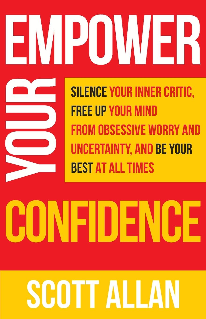 Cover: 9781990484148 | Empower Your Confidence | Scott Allan | Taschenbuch | Englisch | 2022