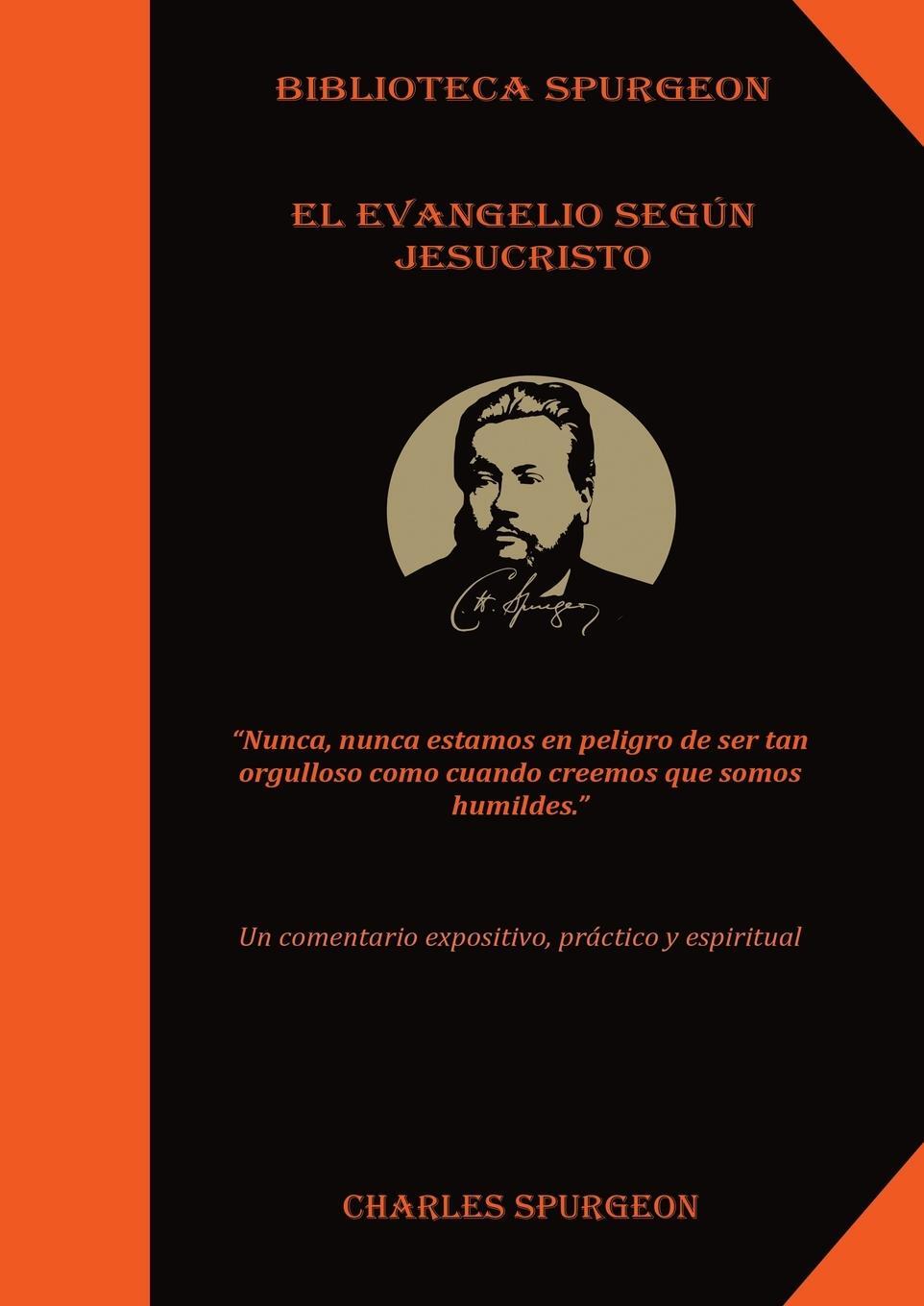 Cover: 9781087940007 | El Evangelio Según Jesucristo | Charles Spurgeon | Taschenbuch | 2021