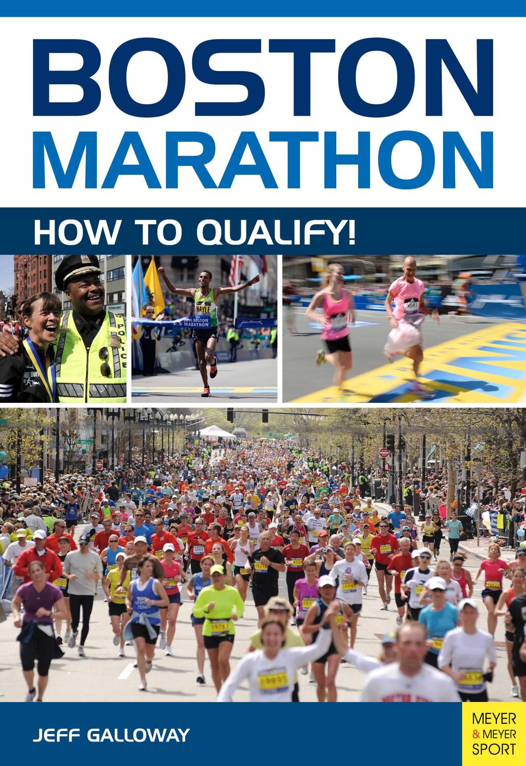 Cover: 9781782551492 | Boston Marathon: How to Qualify | Jeff Galloway | Taschenbuch | 216 S.