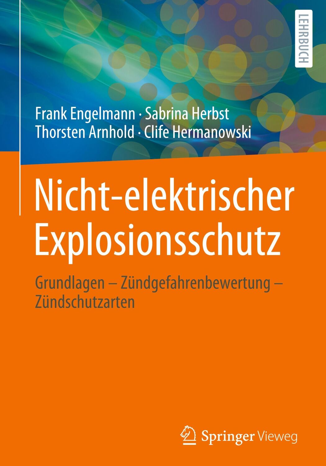 Cover: 9783662678862 | Nicht-elektrischer Explosionsschutz | Frank Engelmann (u. a.) | Buch