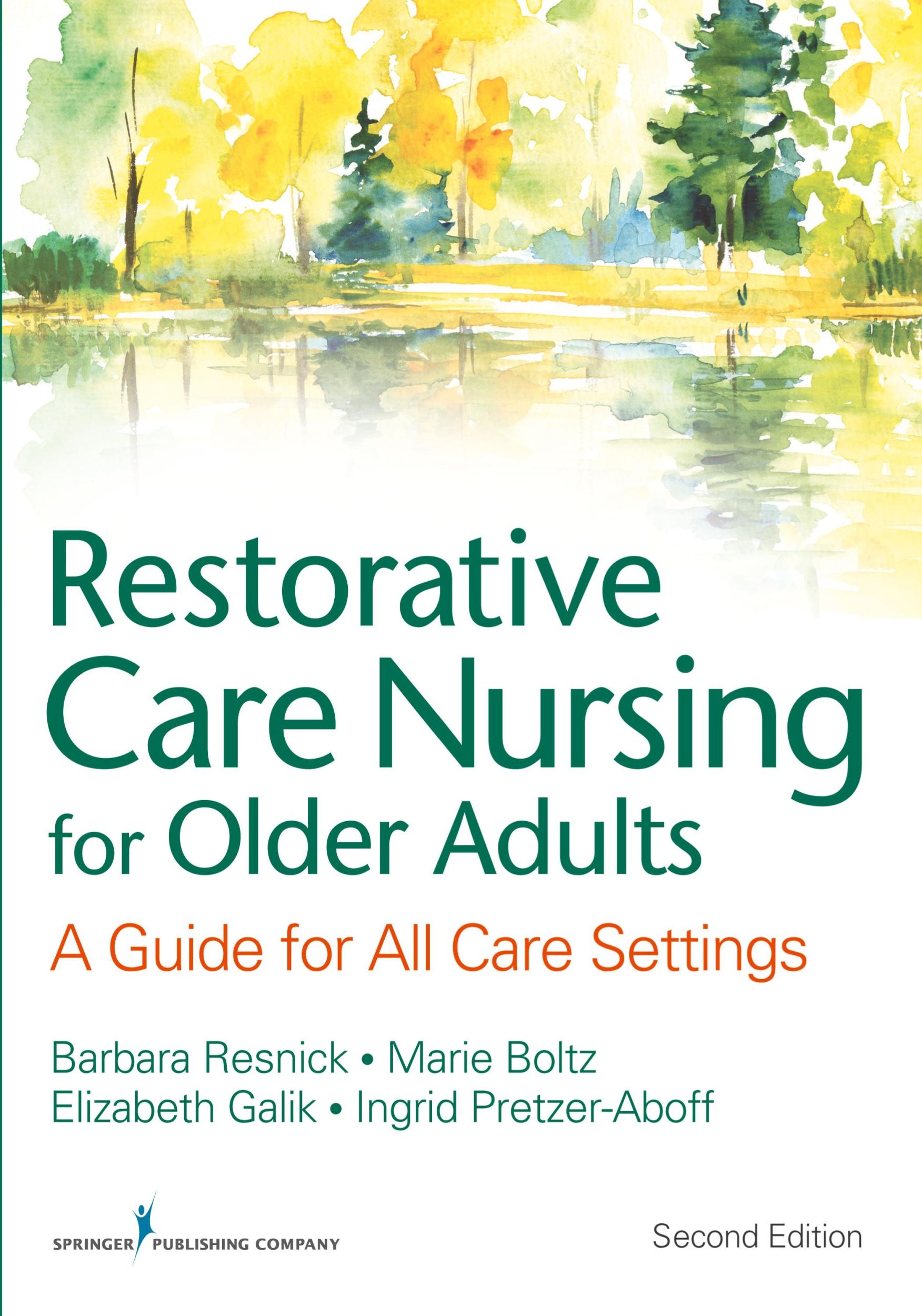 Cover: 9780826133847 | Restorative Care Nursing for Older Adults | Elizabeth CRNP Galik