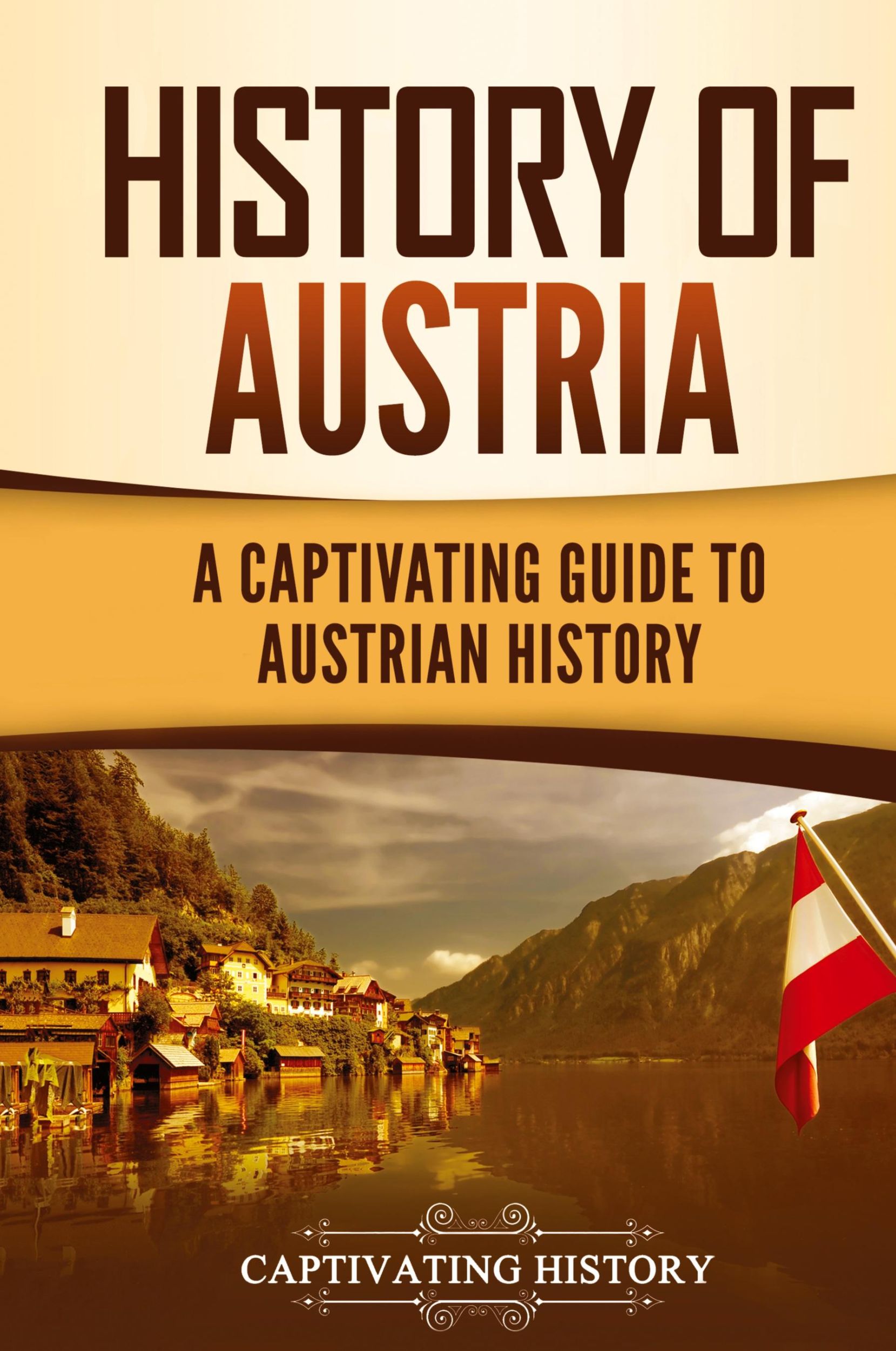 Cover: 9781637164082 | History of Austria | A Captivating Guide to Austrian History | History