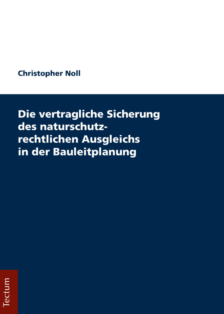 Cover: 9783828840492 | Die vertragliche Sicherung des naturschutzrechtlichen Ausgleichs in...