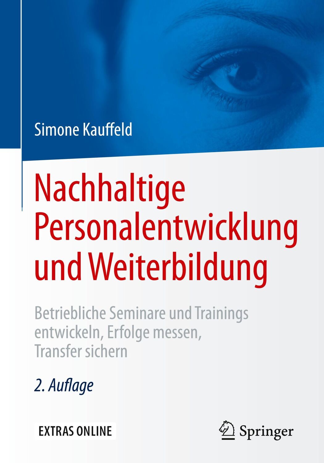 Cover: 9783662481295 | Nachhaltige Personalentwicklung und Weiterbildung | Simone Kauffeld