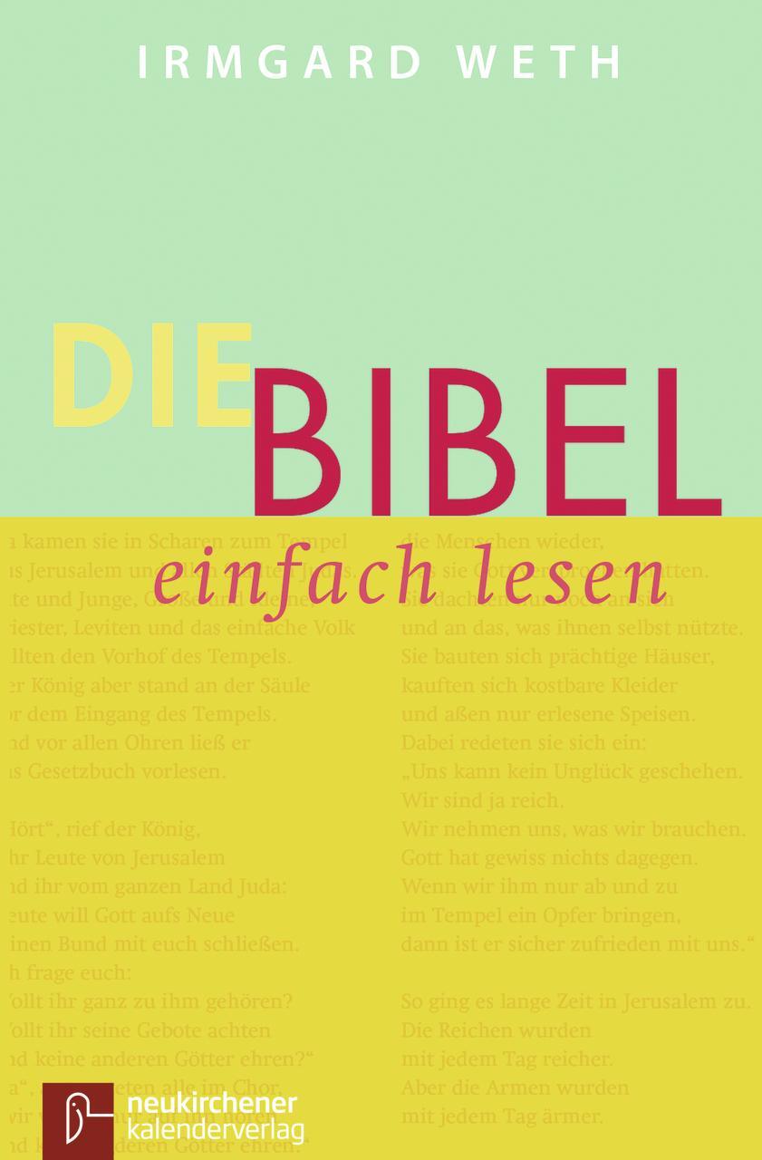 Cover: 9783920524849 | Die Bibel. einfach lesen | Gottes Weg mit den Menschen | Irmgard Weth