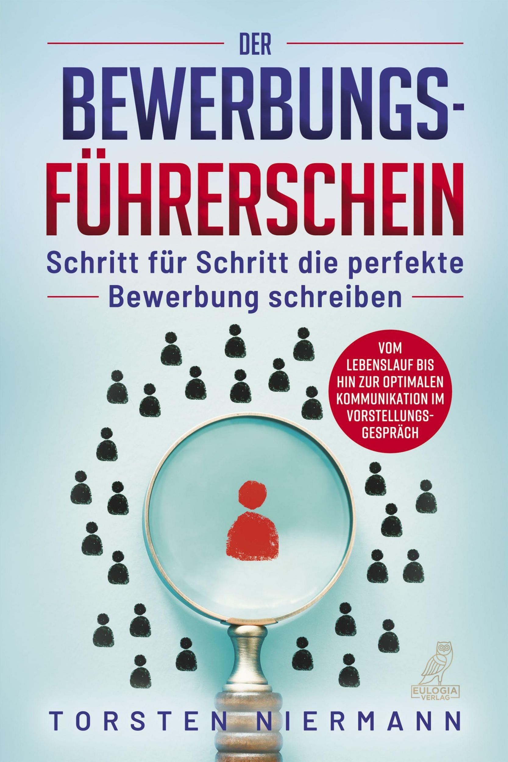 Cover: 9783969672709 | Der Bewerbungsführerschein | Torsten Niermann | Taschenbuch | 180 S.