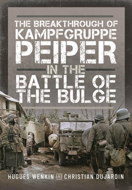 Cover: 9781036104030 | The Breakthrough of Kampfgruppe Peiper in the Battle of the Bulge