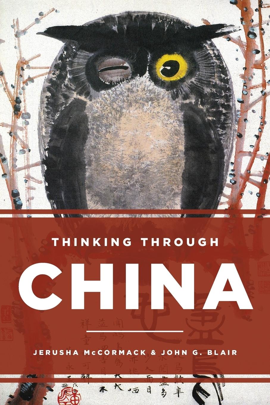 Cover: 9781442247925 | Thinking through China | Jerusha McCormack (u. a.) | Taschenbuch