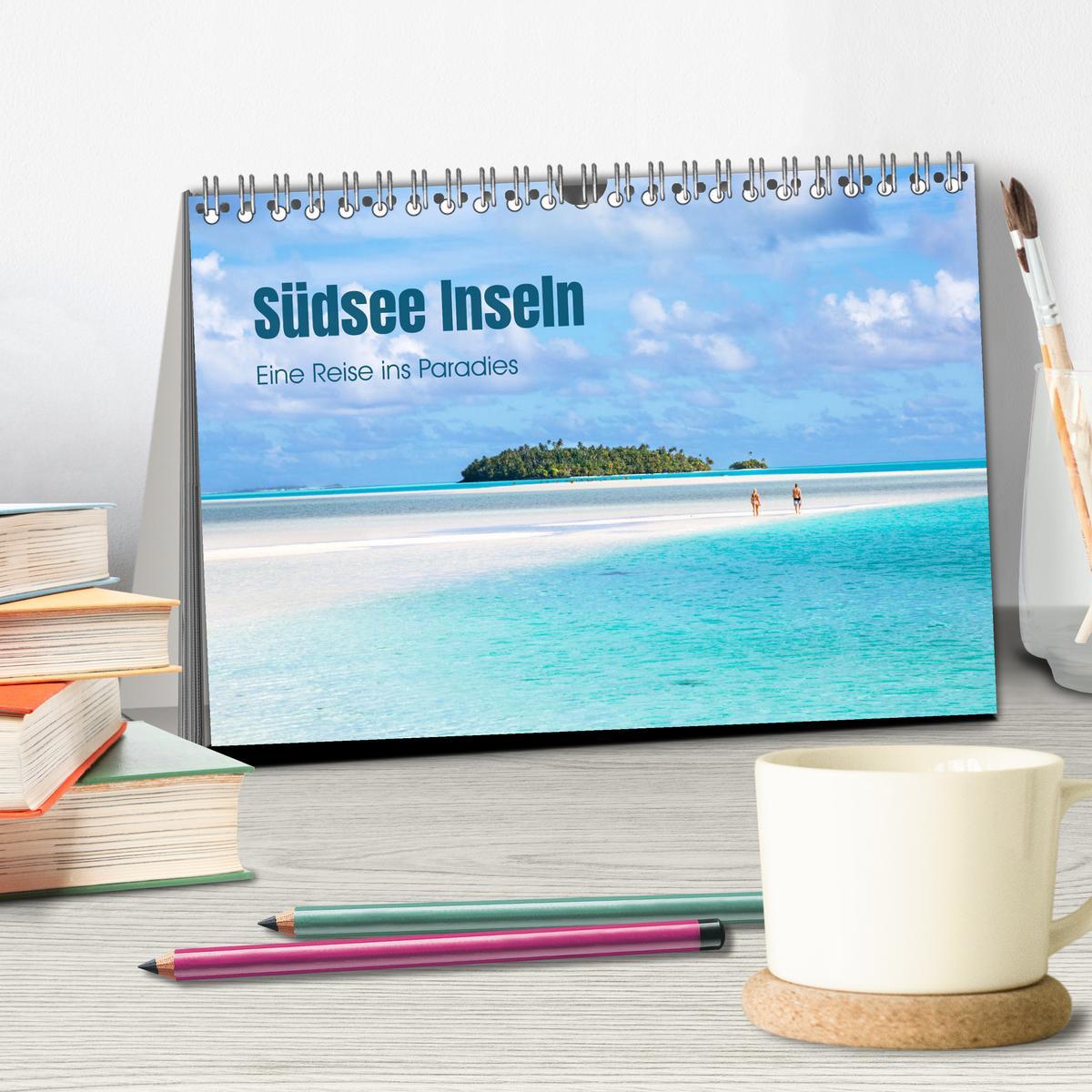 Bild: 9783383949258 | Südsee Inseln - Eine Reise ins Paradies (Tischkalender 2025 DIN A5...